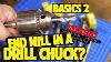 Basics 2 Can You Use An Endmill In A Drill Chuck