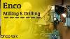 Enco Milling And Drilling Machine